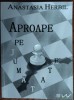 ANASTASIA HERBIL - APROAPE PE JUMATATE (VERSURI, 2021) [DEDICATIE / AUTOGRAF]