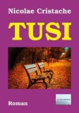 Cumpara ieftin Tusi/Nicolae Cristache