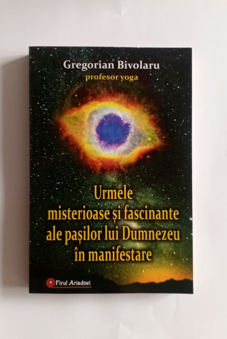 Urmele misterioase și fascinante ale pașilor lui Dumnezeu... Gregorian Bivolaru