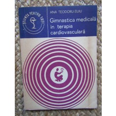 GIMNASTICA MEDICALA IN TERAPIA CARDIOVASCULARA-ANA TEODORU-SUIU