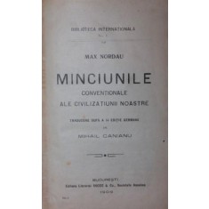 MAX NORDAU, MINCIUNILE CONVENTIONALE ALE CIVILIZATIUNII NOASTRE, 1909