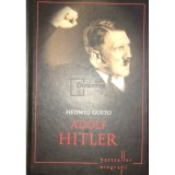 Hedwig Gusto - Adolf Hitler (Editia: 2013)