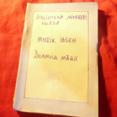 H. Ibsen - Doamna Marii - Minerva 238 ,trad.Ch.Marian ,128pag ,nu are coperta or