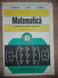 Matematica Elemente de algebra superioara Manual pentru clasa a 11-a - C. Nastasescu