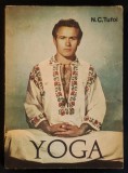 YOGA &ndash; N.C. Tufoi 201+2 pag, ilustratii cu pozitii exercitii / tehnici. 1979 Editura Junimea, Iasi. Brosata, 20,5x14,5cm, stare utilizata