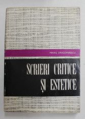 SCRIERI CRITICE SI ESTETICE de MIHAIL DRAGOMIRESCU , 1969 foto