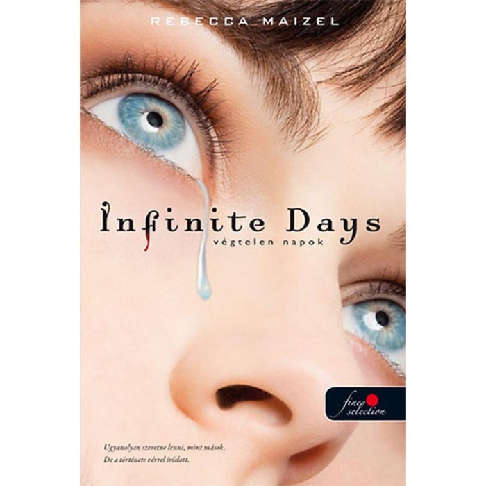Infinite Days - V&eacute;gtelen napok - Rebecca Maizel