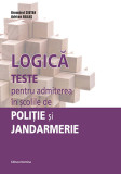 Cumpara ieftin Logica: teste pentru admiterea in scolile de Politie si Jandarmerie