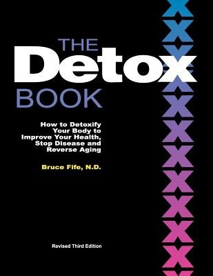 The Detox Book: How to Detoxify Your Body to Improve Your Health, Stop Disease and Reverse Aging foto