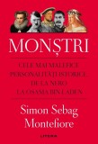 Monstri. Cele mai malefice personalitati istorice, de la Nero la Osama bin Laden