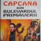 Capcana din bulevardul Primaverii &ndash; Ion Ochinciuc