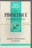 La Phonetique - Bertil Malmberg, Franceza, Lingvistica, Fonetica, Curs de Franceza, Presses Universitaires de France, 1962