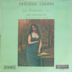 Disc vinil, LP. Les Polonaises, Vol. 2-Frederic Chopin, Grant Johannesen