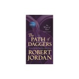 The Path of Daggers: Book Eight of 'the Wheel of Time'