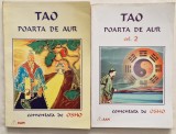 TAO, Poarta de Aur ( 2 volume ) comentate de OSHO _ 2 carte _ Ed RAM, Bucuresti, 1999