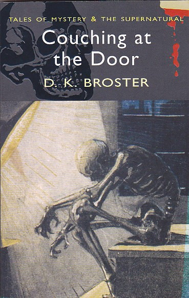 D. K. BROSTER - COUCHING AT THE DOOR ( ENGLEZA )