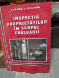 INSPECTIA PROPRIETATILOR IN SCOPUL EVALUARII - CORNELIU SCHIOPU