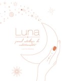 Cumpara ieftin Luna. Jurnal astrologic de autocunoastere/Lavinia Badea