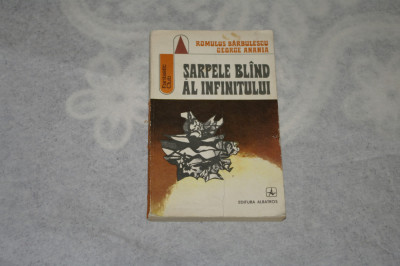 Sarpele bland al infinitului - Romulus Barbulescu - George Anania foto