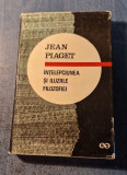 Intelepciunea si iluziile filozofiei Jean Piaget