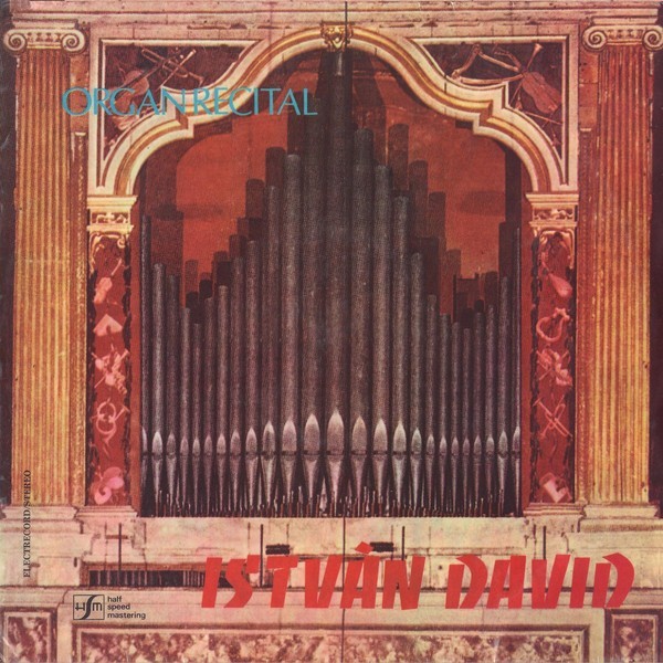 Vinyl Istv&aacute;n David &lrm;&ndash; Organ Recital, original