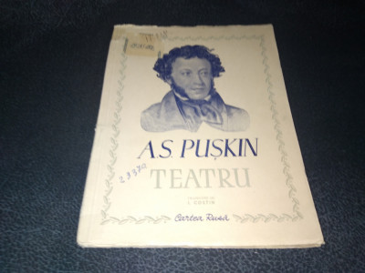 A S PUSKIN - TEATRU 1949 foto