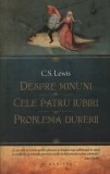 Cumpara ieftin Despre minuni. Cele patru iubiri. Problema durerii/C.S. Lewis