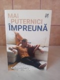 Katie McGarry Mai Puternici &Icirc;mpreună