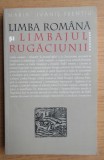 Limba romana si limbajul rugaciunii Limba romana ca limba liturgica / Maria Ivanis-Frentiu