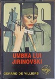 Umbra lui Jirinovski - Gerard de Villiers, Editura Tinerama 1996, Carte Politista SAS, Limba Romana