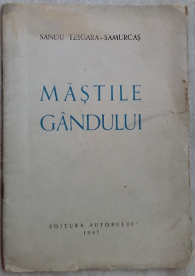 SANDU TZIGARA-SAMURCAS: MASTILE GANDULUI (VERSURI, ED. AUTORULUI 1947/DEDICATIE) foto