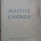 SANDU TZIGARA-SAMURCAS: MASTILE GANDULUI (VERSURI, ED. AUTORULUI 1947/DEDICATIE)