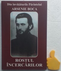 Rostul incercarilor Arsenie Boca foto