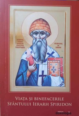 VIATA SI BINEFACERILE SFANTULUI IERARH SPIRIDON-NECUNOSCUT-250382 foto
