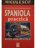 Julian Garavito - Spaniola practica pentru viata de zi cu zi (Editia: 2006)