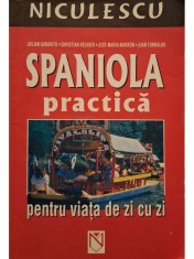Julian Garavito - Spaniola practica pentru viata de zi cu zi (Editia: 2006) foto
