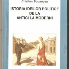 Istoria ideilor politice de la antici la moderni-Cristian Bocancea