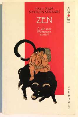 Zen, Cele mai frumoase scrieri, Paul Reps, Nyogen Senzaki, 2009 foto