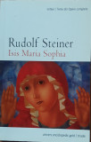 ISIS MARIA SOPHIA - RUDOLF STEINER, 2011