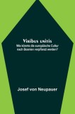 Viribus unitis: Wie k