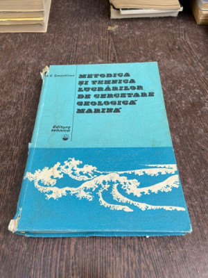 A. E. Smoldirev - Metodica si tehnica lucrarilor de cercetare geologica marina foto