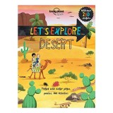 Lonely Planet Let&#039;s Explore... Desert