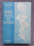 555 teste de optica - Emil I.Toader, Virgil Spulber, 1989, 258 pag, stare buna