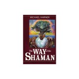 Way of the Shaman: 1oth Anniversary Edition