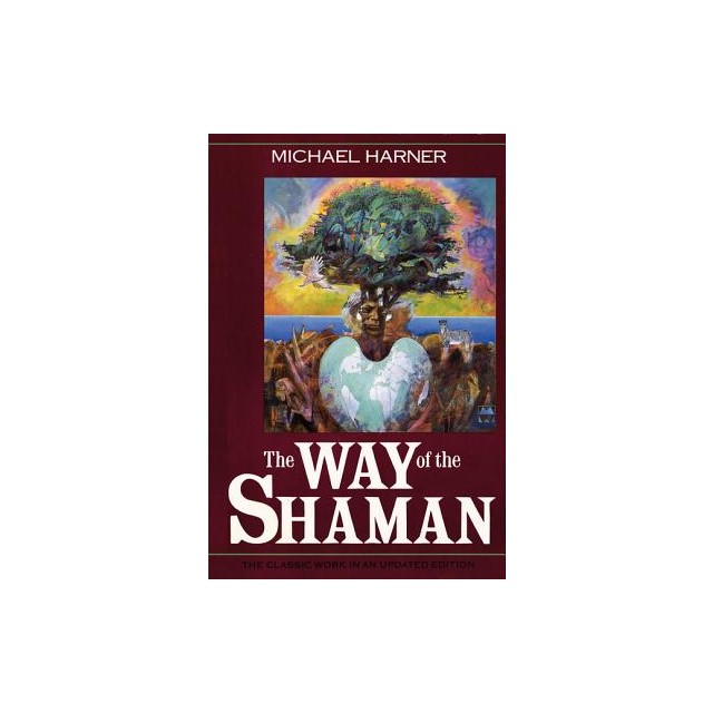 Way of the Shaman: 1oth Anniversary Edition