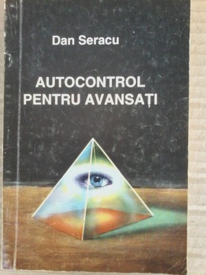 Dan Seracu - Autocontrol pentru avansati foto