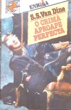 O CRIMA APROAPE PERFECTA-S.S. VAN DINE-349732