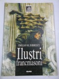 ILUSTRI FRANCMASONI - EMILIAN M. DOBRESCU