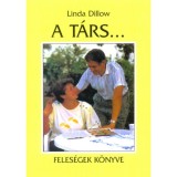 A t&aacute;rs... - FELES&Eacute;GEK K&Ouml;NYVE - Dillow