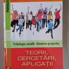 PSIHOLOGIE SOCIALĂ – DINAMICA GRUPURILOR. TEORII, CERCETĂRI, APLICAȚII - C. Rada